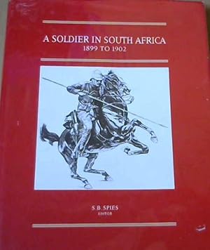 Imagen del vendedor de A Soldier in South Africa: The experiences of Eustace Abadie, 1899 to 1902 (Brenthurst second series) a la venta por Chapter 1