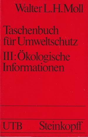 Seller image for Taschenbuch fr Umweltschutz.Band III:kologische Informationen for sale by Clivia Mueller