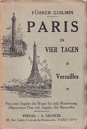 Führer Guilmin Paris in vier Tagen.Versailles