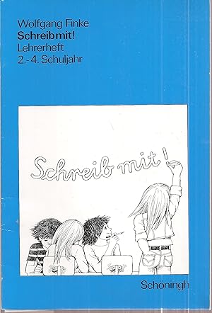 Seller image for Schreib mit ! Lehrerheft 2.-4.Schuljahr for sale by Clivia Mueller