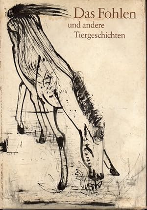 Seller image for Das Fohlen und andere Tiergeschichten for sale by Clivia Mueller