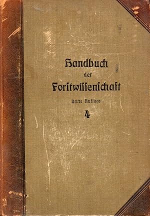 Bild des Verkufers fr Handbuch der Forstwissenschaft Erster bis Vierter Band (4 Bnde) zum Verkauf von Clivia Mueller