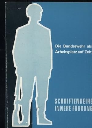 Imagen del vendedor de Die Bundeswehr als Arbeitsplatz auf Zeit a la venta por Clivia Mueller