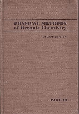 Bild des Verkufers fr Physical methods of Organic Chemistry Volume I Part Three zum Verkauf von Clivia Mueller