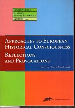 Seller image for Approaches to European Historical Consciousness: Reflections for sale by Clivia Mueller