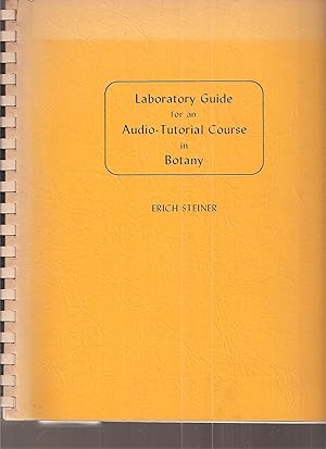 Image du vendeur pour Laboratory Guide for an Audio-Tutorial Course in Botany mis en vente par Clivia Mueller