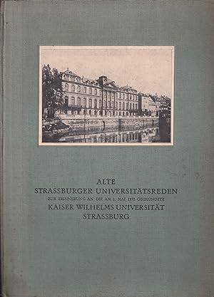 Alte Strassburger Universitätsreden zur Erinnerung an die am 1.Mai