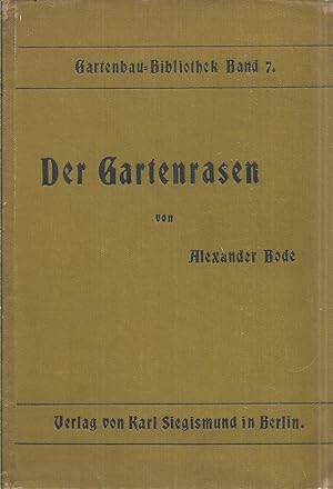 Imagen del vendedor de Der Gartenrasen(Gartenbau-Bibliothek Band 7) a la venta por Clivia Mueller