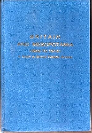 Seller image for Britain and Mesopotamia (Iraq to 1914) for sale by Clivia Mueller