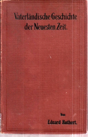 Imagen del vendedor de Vaterlndische Geschichte der Neuesten Zeit a la venta por Clivia Mueller