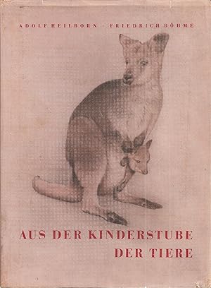 Seller image for Aus der Kinderstube der Tiere for sale by Clivia Mueller
