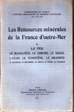 Les Ressources minerales de la France d'outre-mer II - Le fer le