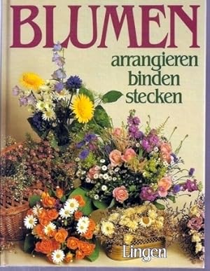 Imagen del vendedor de Blumen arrangieren binden stecken a la venta por Clivia Mueller