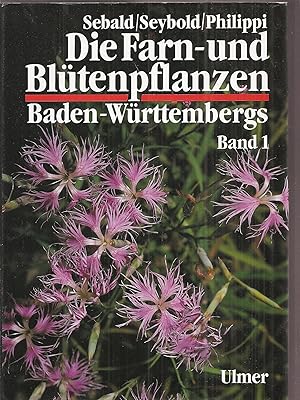 Bild des Verkufers fr Die Farn- und Bltenpflanzen Baden-Wrttembergs Band 1: Allgemeiner zum Verkauf von Clivia Mueller