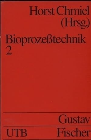 Bioprozeßtechnik Band 2