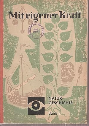 Bild des Verkufers fr Mit eigener Kraft Naturgeschichte I bis IV (4 Hefte) zum Verkauf von Clivia Mueller