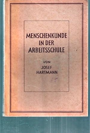 Seller image for Menschenkunde in der Arbeitsschule for sale by Clivia Mueller