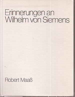 Bild des Verkufers fr Erinnerungen an Wilhelm von Siemens zum Verkauf von Clivia Mueller