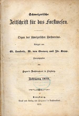 Seller image for Schweizerische Zeitschrift fr das Forstwesen Jahrgang 1872 Nr. 1 bis for sale by Clivia Mueller