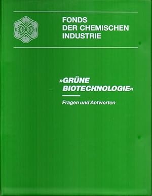 Grüne Biotechnologie.Fragen und Antworten