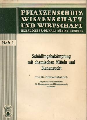 Schädlingsbekämpfung mit chemischen Mitteln und Bienenzucht