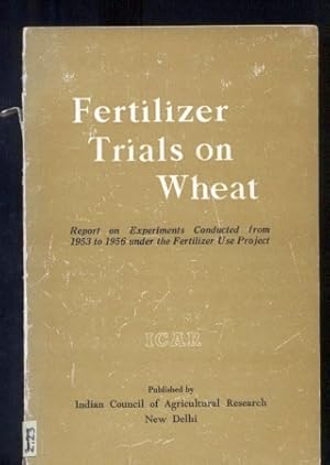 Image du vendeur pour Fertilizer Trials on Wheat mis en vente par Clivia Mueller