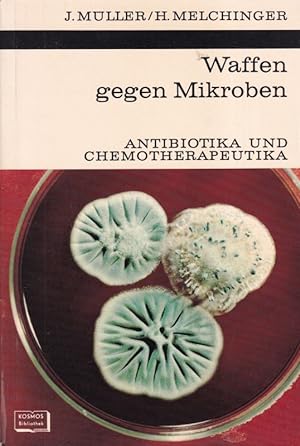 Imagen del vendedor de Waffen gegen Mikroben.Antibiotika und Chemotherapeutika.1969.87 S. a la venta por Clivia Mueller