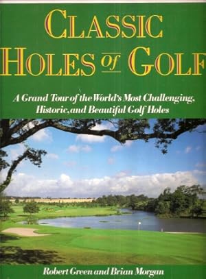 Bild des Verkufers fr Classic Holes of Golf zum Verkauf von Clivia Mueller