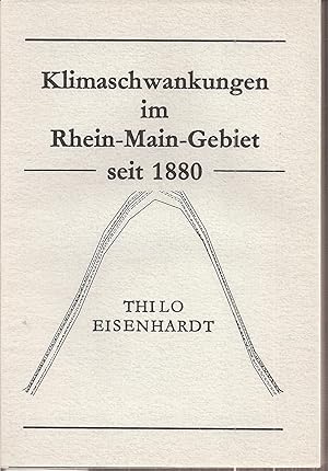 Image du vendeur pour Klimaschwankungen im Rhein-Main-Gebiet seit 1880 mis en vente par Clivia Mueller