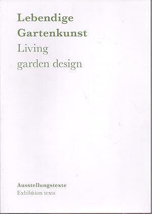 Seller image for Lebendige Gartenkunst Living garden design for sale by Clivia Mueller