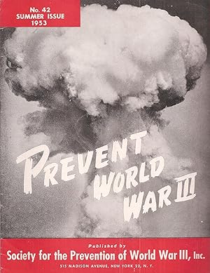 Bild des Verkufers fr Prevent World War III No. 41-42 (Januar-Summer 1953 (2 Hefte) zum Verkauf von Clivia Mueller