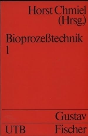 Bioprozeßtechnik Band 1