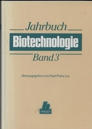 Jahrbuch Biotechnologie Band 3