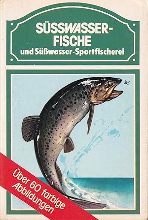 Bild des Verkufers fr Ssswasserfische u.Ssswasser-Sportfischerei zum Verkauf von Clivia Mueller