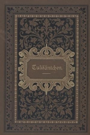 Tulifäntchen.Ein Heldengedicht in drei Gesängen