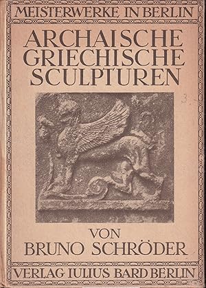 Seller image for Archaische Griechische Skulpturen for sale by Clivia Mueller