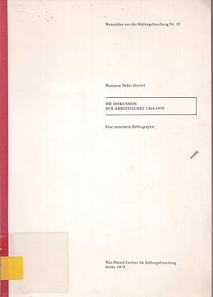 Bild des Verkufers fr Die Diskussion der Arbeitslehre 1964-1979 zum Verkauf von Clivia Mueller