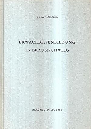 Bild des Verkufers fr Bd.44:Rssner,Lutz,Erwachsenenbildung in Braunschweig v.1848 -1971.Brs zum Verkauf von Clivia Mueller