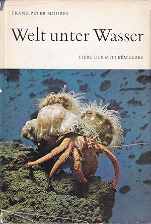 Seller image for Welt unter Wasser-Tiere des Mittelmeeres for sale by Clivia Mueller