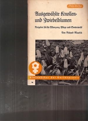 Seller image for Ausgewhlte Knollen- und Zwiebelblumen for sale by Clivia Mueller