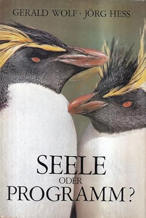 Seller image for Seele oder Programm?Biologische Grundlagen tierischen und menschlichen for sale by Clivia Mueller