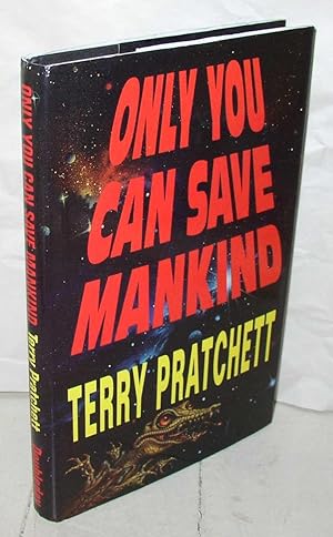 Seller image for Only You Can Save Mankind for sale by Chancery Hill Books