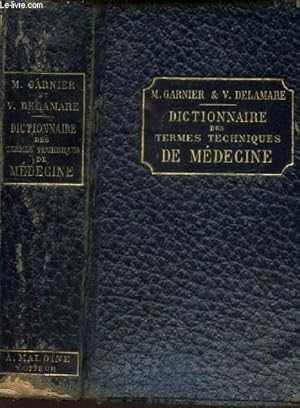 Image du vendeur pour DICTIONNAIRE DES TERMES TECHNIQUES DE MEDECINE mis en vente par Le-Livre