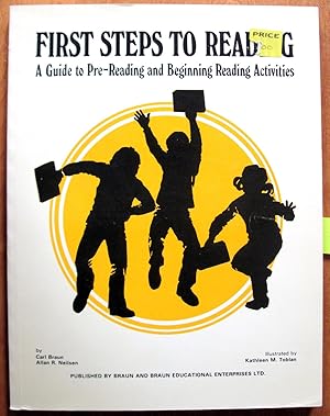 Seller image for First Steps to Reading. a Guide to Pre-Reading and Beginning Reading Activities for sale by Ken Jackson