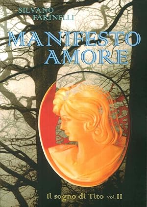 Immagine del venditore per Manifesto Amore. il Sogno di Tito. Vol. 2 venduto da Libro Co. Italia Srl
