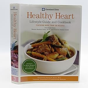 Cleveland Clinic Healthy Heart Lifestyle Guide and Cookbook: Featuring more than 150 tempting rec...