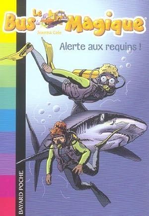 Image du vendeur pour Le bus magique. 7. Alerte aux requins ! mis en vente par Chapitre.com : livres et presse ancienne