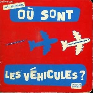 Seller image for OU SONT LES VEHICULES ? for sale by Le-Livre