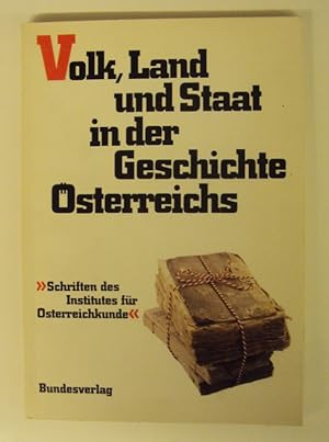 Bild des Verkufers fr Volk, Land und Staat. Landesbewutsein, Staatsidee und nationale Fragen in der Geschichte sterreichs. Redigiert von Hermann Mcker. zum Verkauf von Der Buchfreund