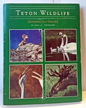 Immagine del venditore per Teton Wildlife: Observations by a Naturalist venduto da Heritage Books